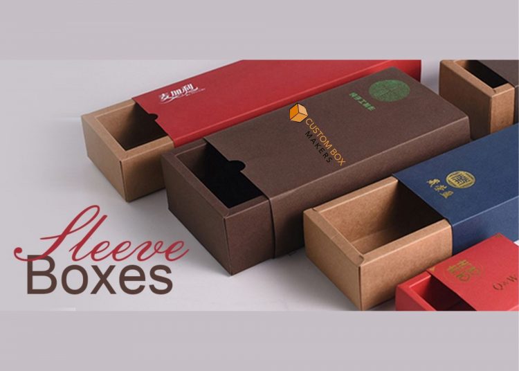 Is it a good idea to pick the sleeve boxes for the packaging of chocolates?