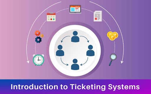 Introduction to Ticketing Systems