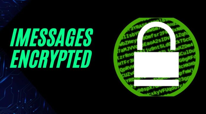 Are Imessages Encrypted Let’s Discuss the Benefits and Drawbacks!