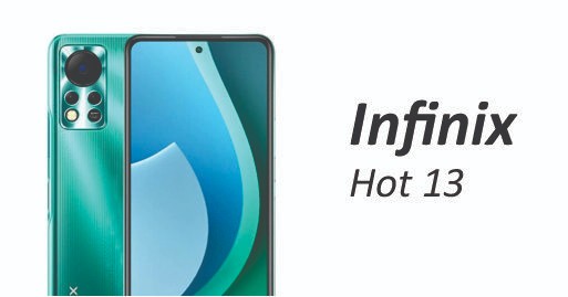 Infinix Hot 13- INR 11,999