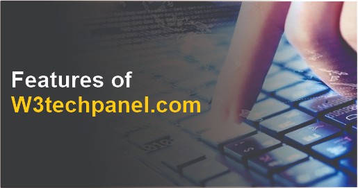 Latest Features of W3techpanel.com Technology