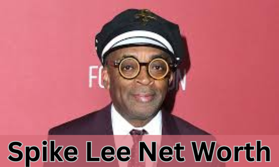 Spike Lee Net Worth