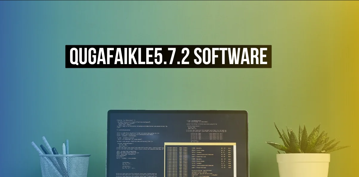 When Is Software Qugafaikle5.7.2 Released? Know The Exact Date And Everything Related!