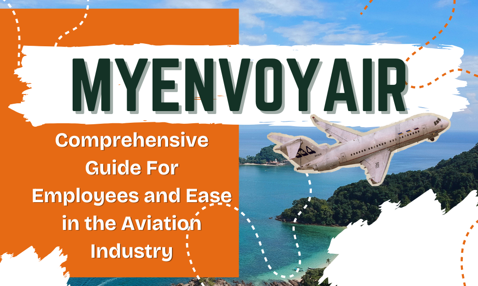What Is MyEnvoyAir? A Comprehensive Guide For Employees