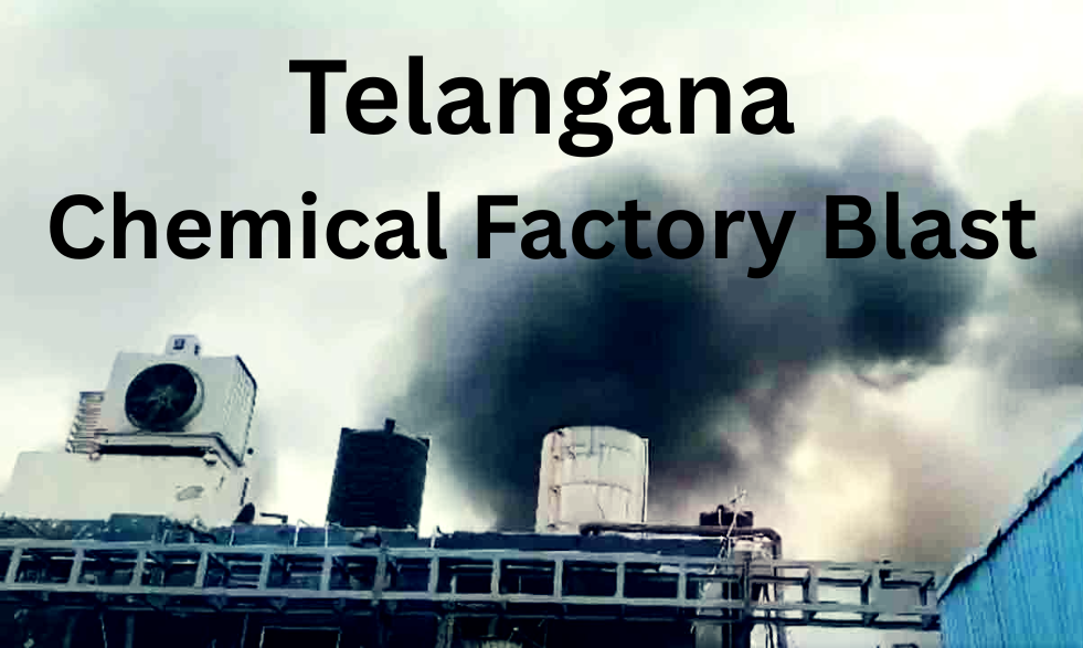 Telangana Chemical Factory Blast