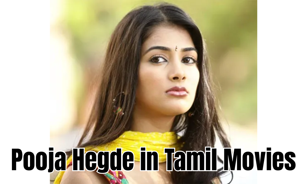 Pooja Hegde in Tamil Movies Pooja Hegde in Tamil Movies