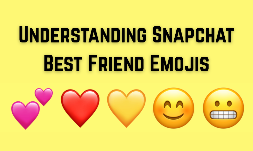 Understanding Snapchat Best Friend Emojis Understanding Snapchat Best Friend Emojis