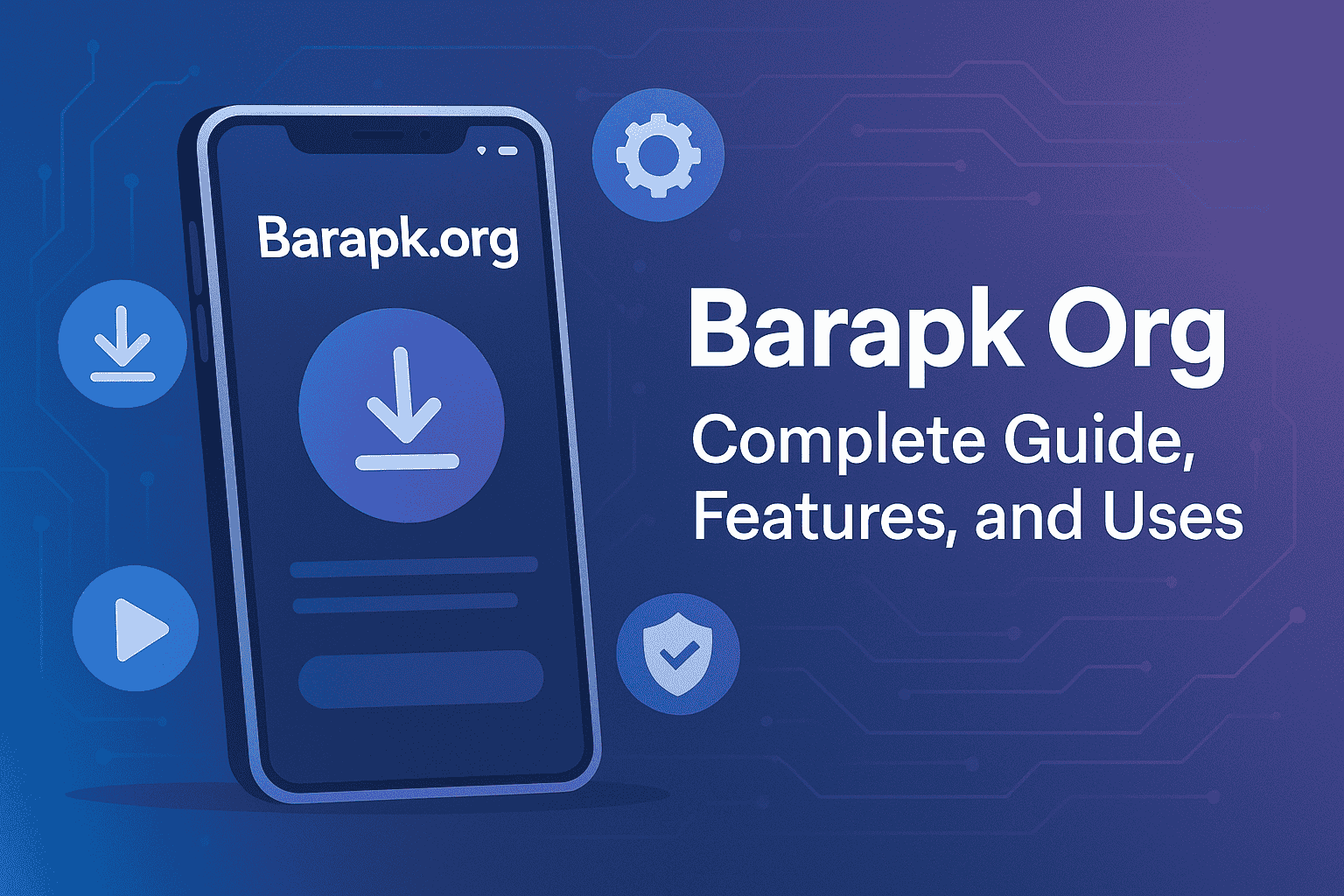 BarAPK.org Guide: What It Is, How It Works, and Safety